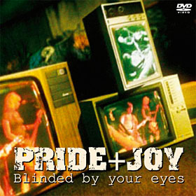 Pride+Joy: Blinded by your eyes