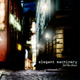Elegant Machinery: Feel the silence